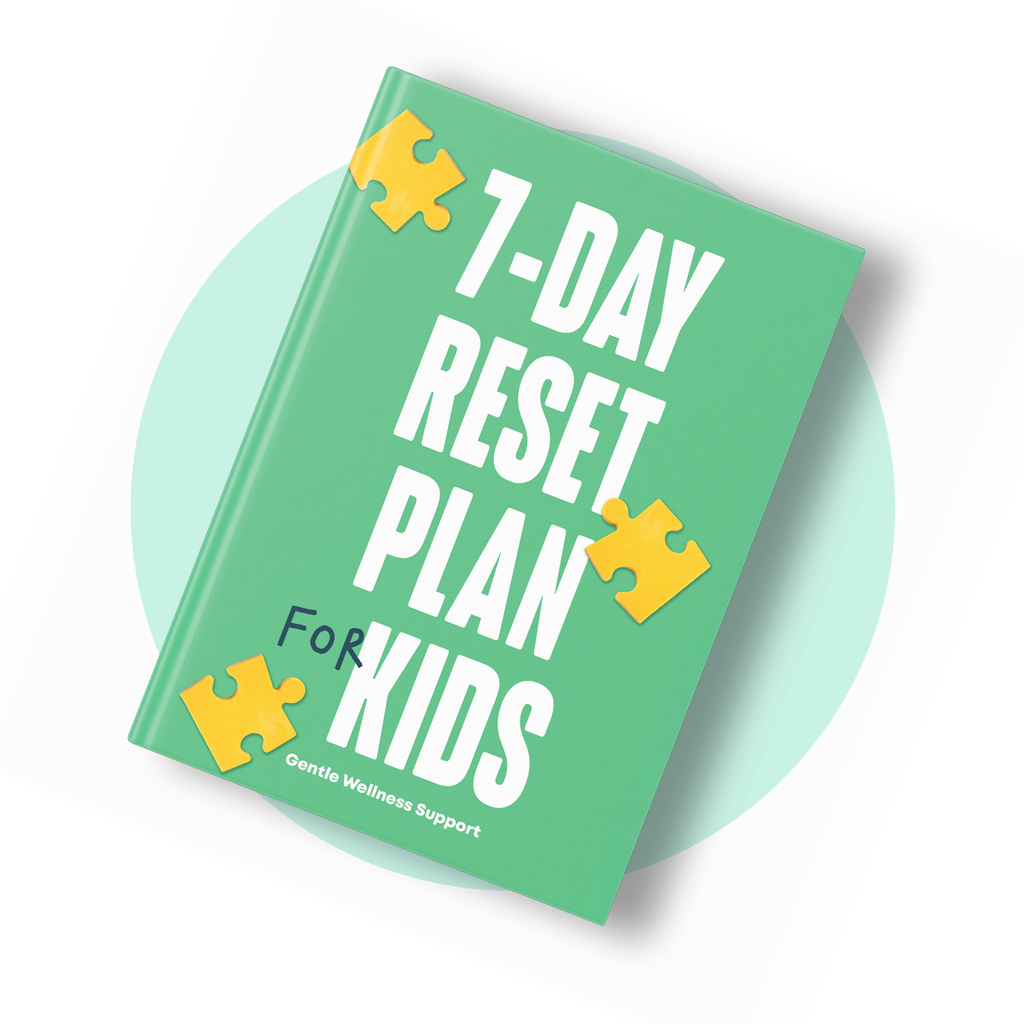 E-Book: 7-Day Reset Plan for Kids