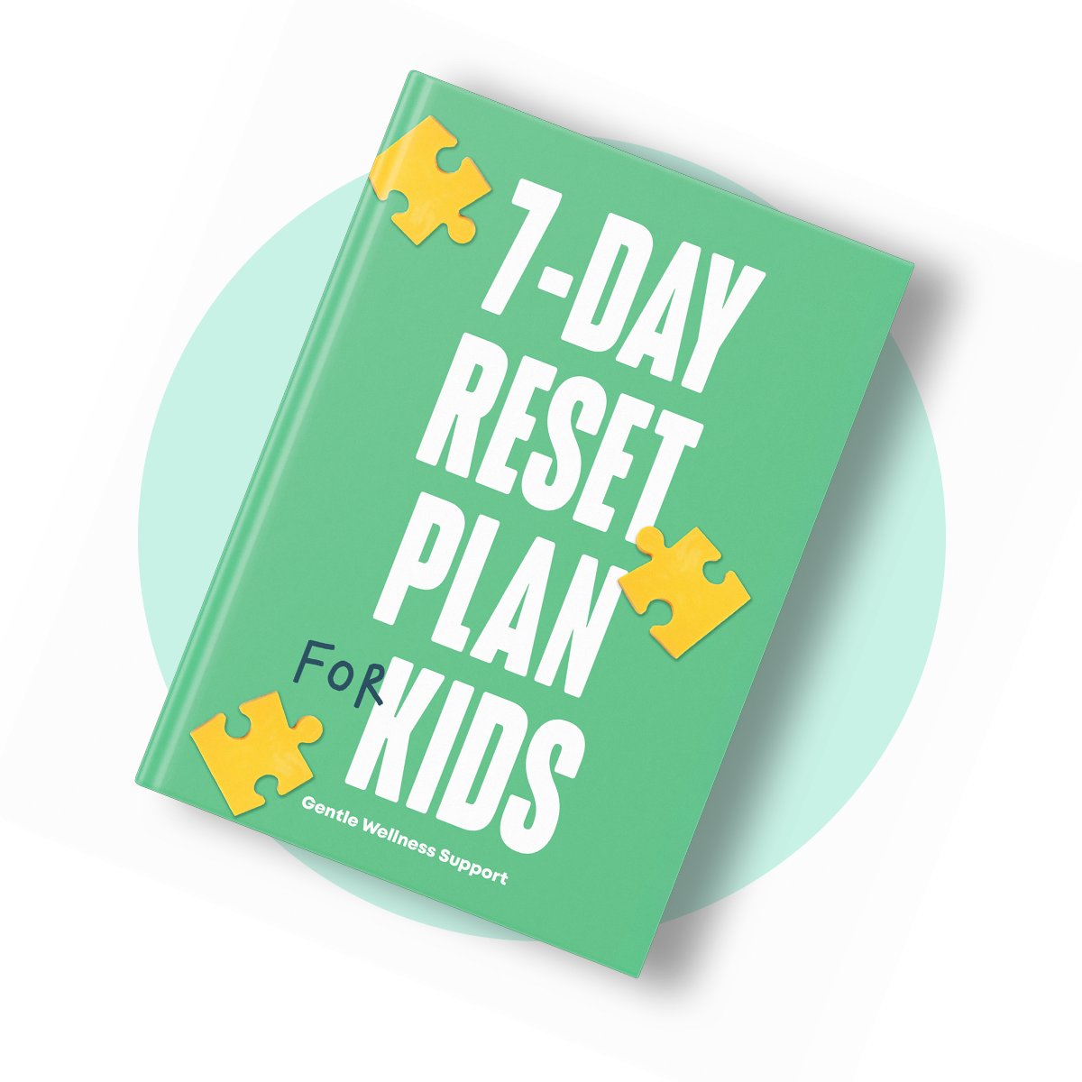 E-Book: 7-Day Reset Plan for Kids